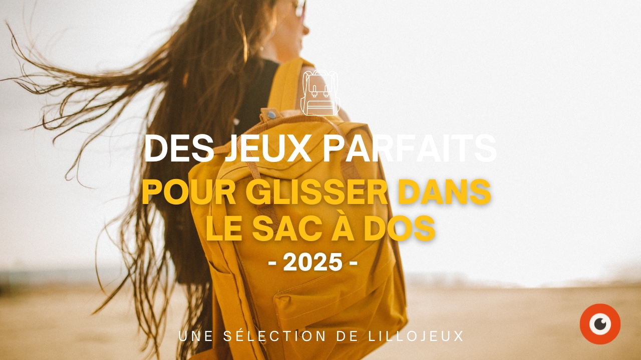 Jeux parfaits pour glisser dans le sac à dos