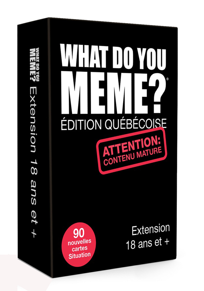 What Do You Meme? Édition Québécoise – Extension 18 ans et +