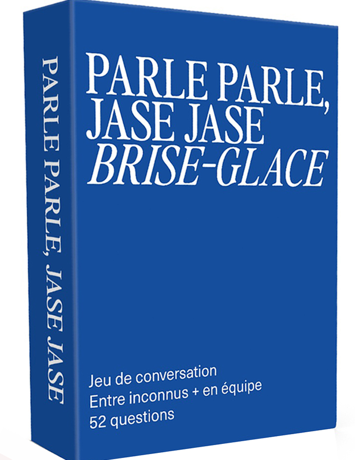Parle Parle, Jase Jase – Brise-Glace