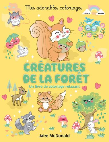 Mes Adorables Coloriages – Créatures de la Forêt