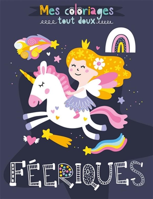Mes Coloriages Tout Doux – Féeriques