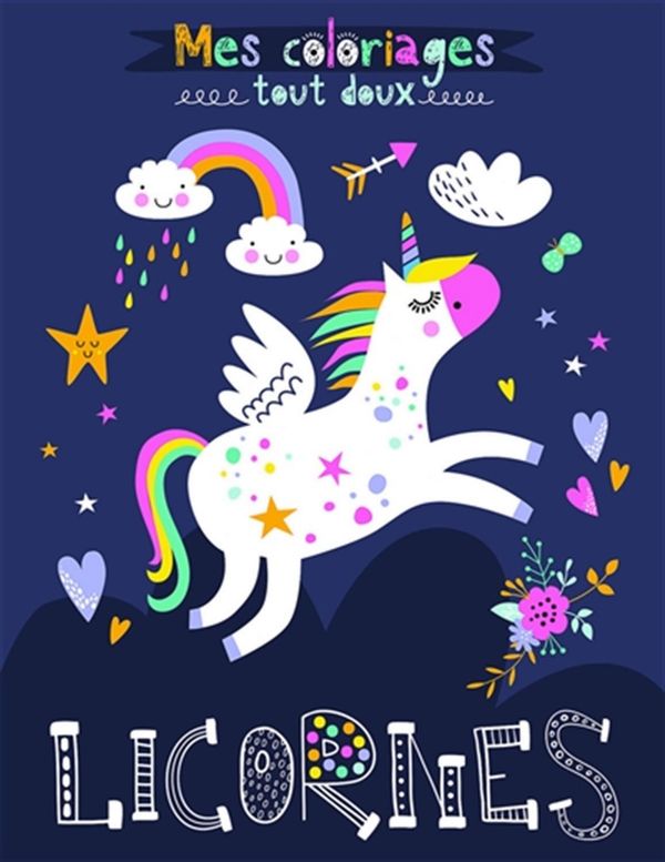Mes Coloriages Tout Doux – Licornes