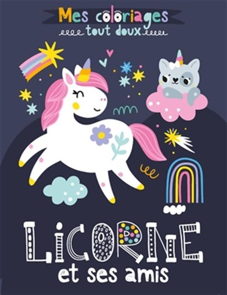 Mes Coloriages Tout Doux – Licornes et ses Amis
