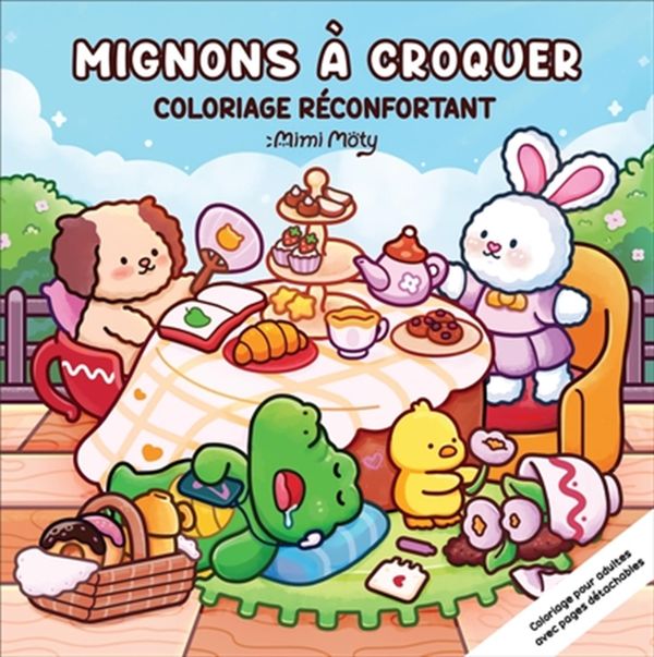 Mignons à Croquer – Coloriage Réconfortant