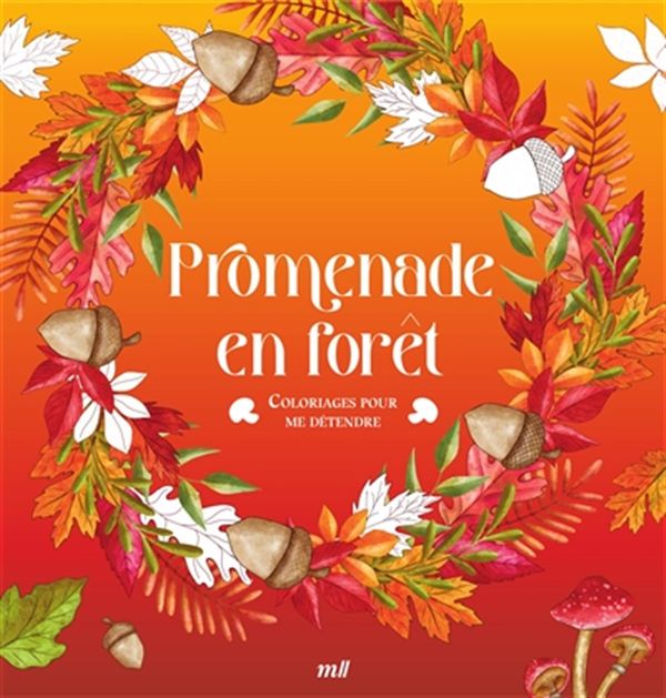 Promenade en forêt – Coloriages pour me détendre