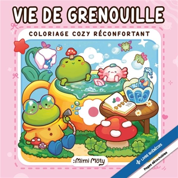 Vie de grenouille – Coloriage cozy réconfortant